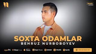 Behruz Nurboboyev - Soxta odamlar (audio 2023)