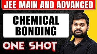 CHEMICAL BONDING in One Shot: All Concepts & PYQs Covered | JEE Main & Advanced