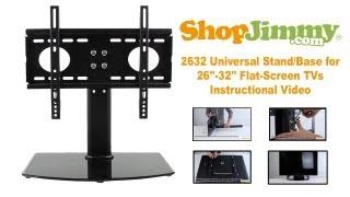 ShopJimmy 2632 Universal Stand/Base for 26''-32'' Flat-Screen TVs Instructional Video