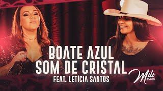 Mili Moreira - Boate Azul / Som de Cristal Feat. Letícia Santos (Videoclipe Oficial)