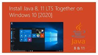 [ 2020 ] Download and Install Java 8 ( JDK 8 ) and java 11 ( JDK 11 ) Together on Windows 10