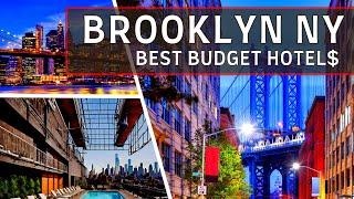 Budget Hotels Brookly NY | Top 10 Best Affordable Hotels in Brooklyn NY