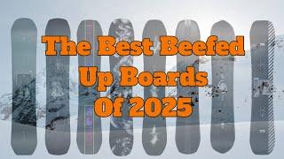 The Top 5 Beefed Up Boards of 2025