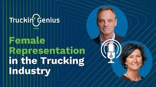 Female Representation in the Trucking Industry | Truckin' Genius