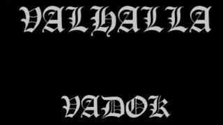 VADOK - VALHALLA