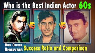 Dilip Kumar Vs Dev Anand Vs Raj Kapoor 1960-1969 Box Office, Hit and Flop, Success Ratio, 60s Best.