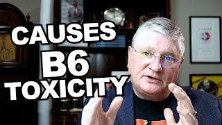 What you ACTUALLY need to know about B6 & Toxicity