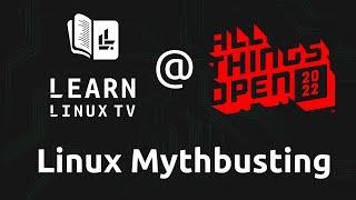 Linux Mythbusting at All Things Open 2022