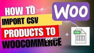 How to import products from CSV to WooCommerce