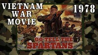 "Go Tell The Spartans" (1978) - Burt Lancaster Early Vietnam War Action Drama