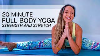 20 Minute Full Body Yoga — Strength and Stretch (Good for Beginners)