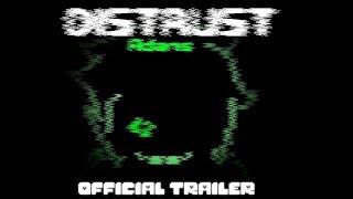 [] DISTRUST OFFICIAL TRAILER []