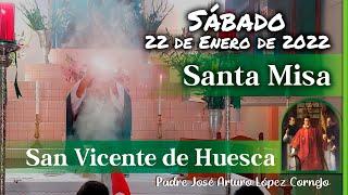  MISA DE HOY sábado 22 de Enero 2022 - Padre Arturo Cornejo