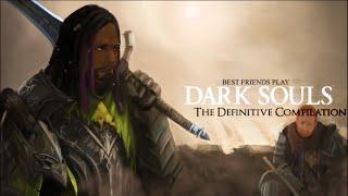 SBFP Dark Souls - The Definitive Compilation (Part 1)