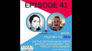 more2marketing - The difference between service management and product management with Ben Loughnan