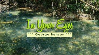 IN YOUR EYES - (4k Karaoke Version) - in the style of George Benson