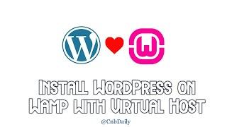 How to install WordPress on Wamp server in Windows with Virtual Host