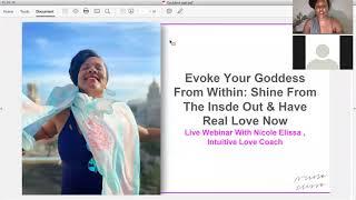 Evoke Your Goddess From Within: Shine From The Inside Out & Have Real Love Now (#LoveWebinar)