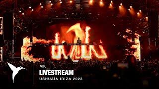 MK | #Livestream at Ushuaïa Ibiza