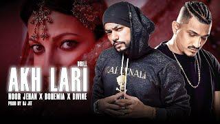 AKH LARI (DRILL FLIP) - Noor Jehan X Bohemia X Divine | Prod. By Dj Jit