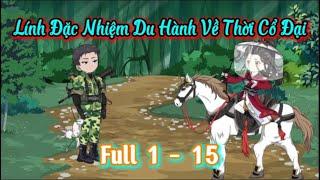 [ Full ] Lính Đặc Nhiệm Du Hành Về Thời Cổ Đại -  Tập 1 -  15 | Hòa Vietsub