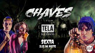 TELA DE SUCESSO: Chaves - O FILME (2021) Na chamada no SBT (2022)