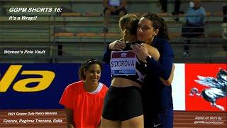 GGPM SHORTS 16: It's a Wrap!!  (Women's Pole Vault). Golden Gala Pietro Mennea. Firenze, Italia 2021