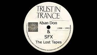 Aban Don & SFX – The Lost Tapes (1988 - 1993)