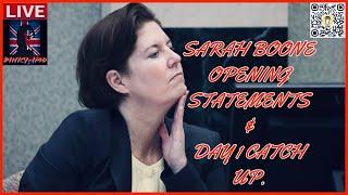 SARAH BONE OPENING STATEMENTS & DAY 1 CATCH UP.