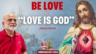 Be Love as Love is God- Jesus Christ | Christmas Day 2024 | Shabdyog | Meditation through listening