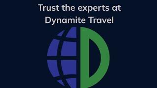 Trust The Experts At Dynamite Travel