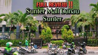 Review Sunter Mall Danau Sunter Jakarta Utara