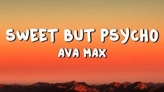 Ava Max - Sweet but Psycho (Lyrics)