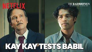 Babil Khan IMPRESSES Kay Kay Menon! | The Railway Men | Netflix India