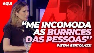 "Me Incomoda as Burrices das Pessoas" - Pietra Bertolazzi