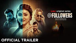 #officialtrailer : @followers | KLiKK Original series | Shantilal M | Indrasish R | Sohini | KLiKK