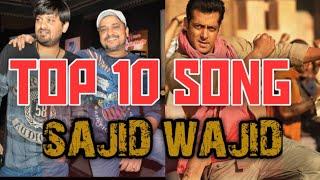 ‍️ SAJID WAJID TOP 10 SONGS  | SAJID WAJID SONGS SALMAN KHAN | SAJID WAJID BEST SONGS