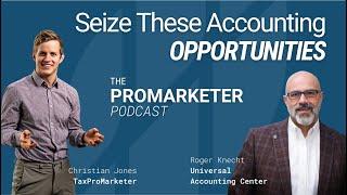 Seize These Accounting Opportunities with Roger Knecht