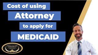What is the average cost of using an Elder Law Attorney to apply for Medicaid?