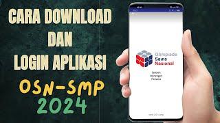 Cara Download Aplikasi OSN SMP 2024. Cara Login Aplikasi OSN SMP 2024. Cara Ujian OSN SMP 2024.