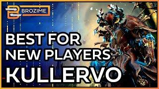 BEST FOR NEW PLAYERS KULLERVO | Warframe 2024 Builds Refresh