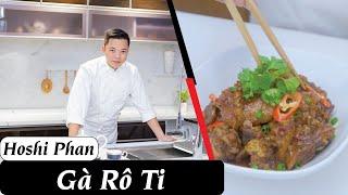 Tập 21: Công Thức Gà Rô Ti Đậm Đà, Thơm Ngon Đổi Món Cho Bữa Ăn Gia Đình - Chef Hoshi Phan