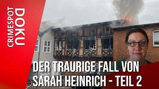 Der traurige Fall von Sarah Heinrich - Teil 2 | Crimespot Doku