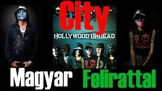 Hollywood Undead - City [MAGYAR FELIRATTAL / HUNSUB]