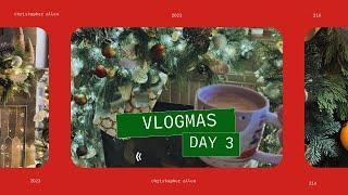 Vlogmas 2023: Day 3