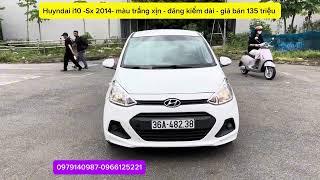 Hyundai i10  2014   màu trắng xịn   nội thất đẹp   giá bán 135 triệu 0979140987 0966125221