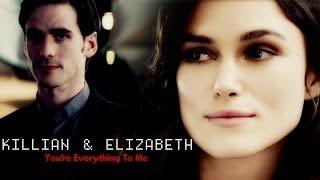 Killian&Elizabeth • You're everything to me (AU)