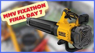 MMV November 2024 Fixathon Final Day 7 - DeWalt Leaf Blower & Weekly Summary