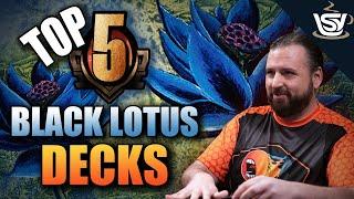 Top 5 Black Lotus Decks