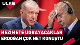 Hezimete Uğrayacaklar! Erdoğan İsrail İçin Çok Net Konuştu... #sondakika